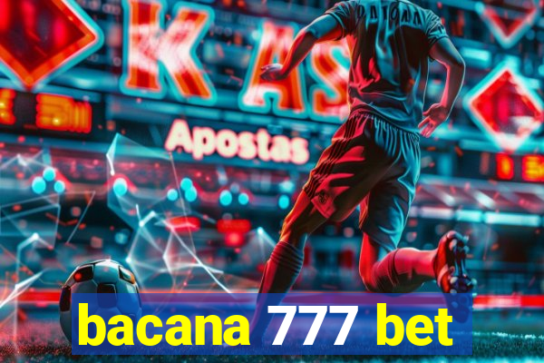 bacana 777 bet
